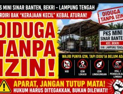 PKS Mini Diduga Ilegal di Sinar Banten Berdiri Bak “Negara Dalam Negara”, LSM Laskar NKRI: Jangan Sampai Hukum Hanya Jadi Pajangan Dinding
